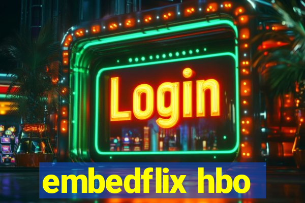 embedflix hbo